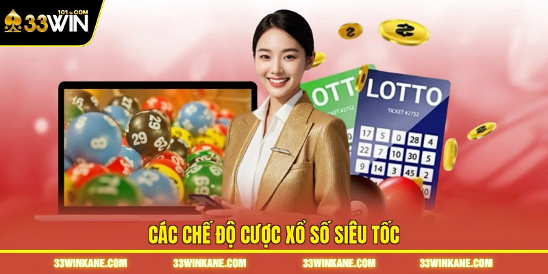 Các chế độ cược xổ số siêu tốc