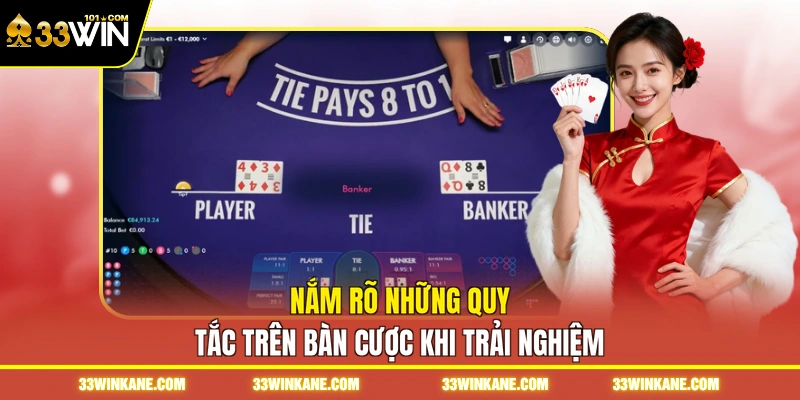 Nắm rõ những quy tắc trên bàn cược khi trải nghiệm
