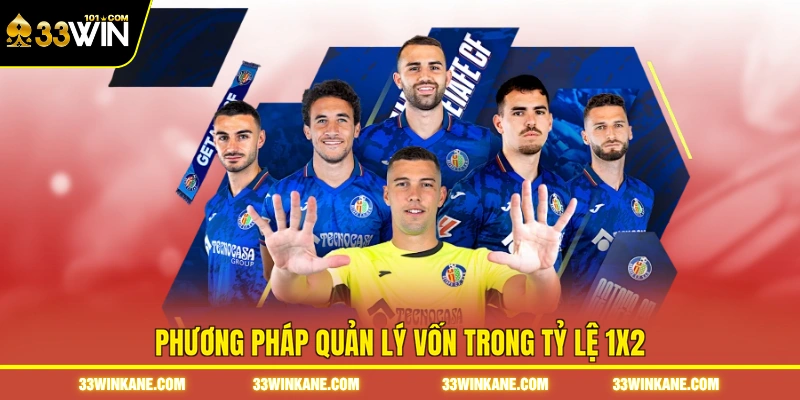 Phương pháp quản lý vốn trong tỷ lệ 1x2
